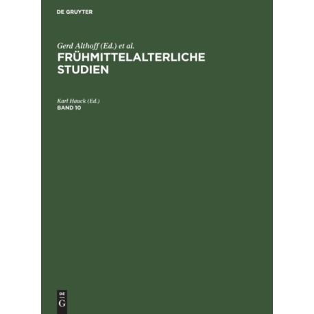 Fruhmittelalterliche Studien. Band 10