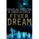 Fever Dream: An Agent Pendergast Novel