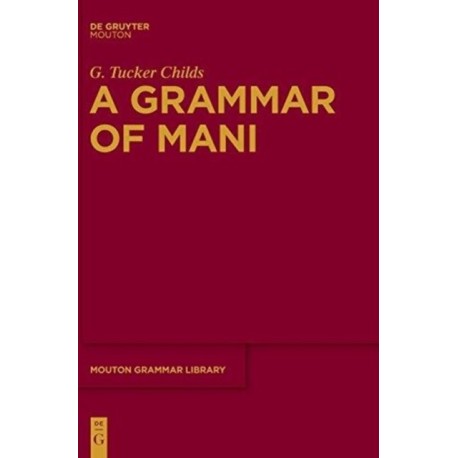 A Grammar of Mani
