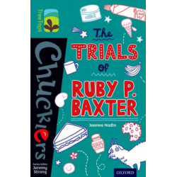 Oxford Reading Tree TreeTops Chucklers: Level 16: The Trials of Ruby P. Baxter