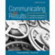 Communicating for Results: A Guide for Business and the Professions