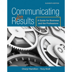 Communicating for Results: A Guide for Business and the Professions