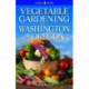 Vegetable Gardening for Washington and Oregon