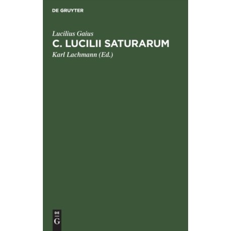C. Lucilii Saturarum