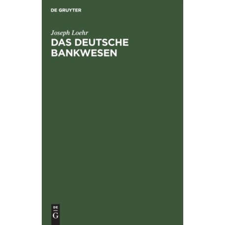 Das Deutsche Bankwesen