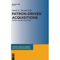 Patron-Driven Acquisitions: History and Best Practices