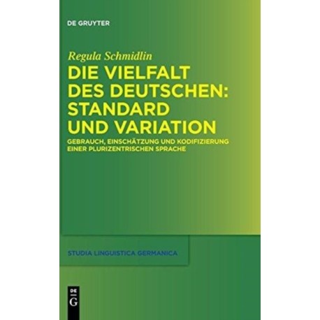 Die Vielfalt des Deutschen: Standard und Variation
