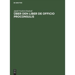 Uber Den Liber de Officio Proconsulis