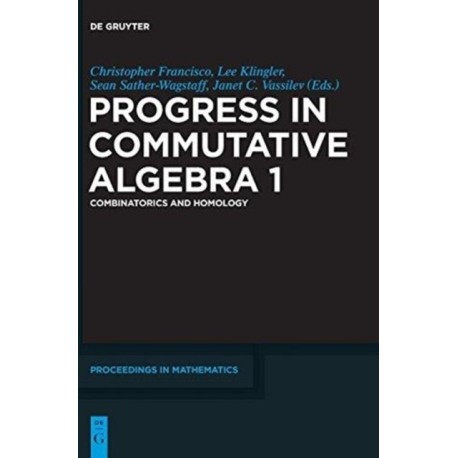 Progress in Commutative Algebra 1: Combinatorics and Homology
