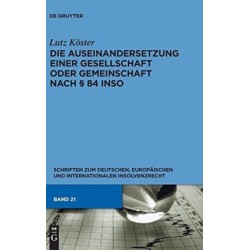 Die Auseinandersetzung einer Gesellschaft oder Gemeinschaft nach § 84 InsO