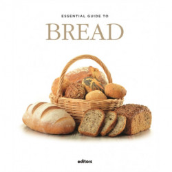 Essential Guide To Bread