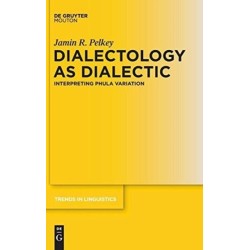 Dialectology as Dialectic: Interpreting Phula Variation