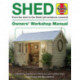 Shed Manual: Designing, building and fitting out your perfect shed