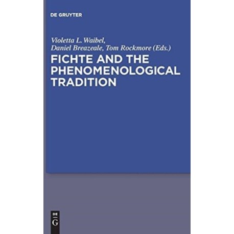 Fichte and the Phenomenological Tradition