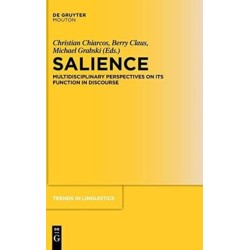 Salience: Multidisciplinary Perspectives on its Function in Discourse