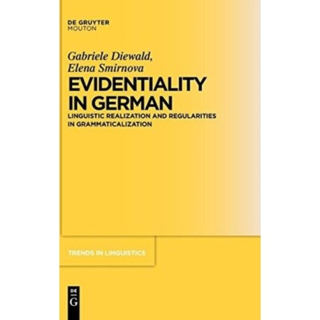 Evidentiality in German: Linguistic Realization and Regularities in Grammaticalization