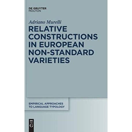 Relative Constructions in European Non-Standard Varieties