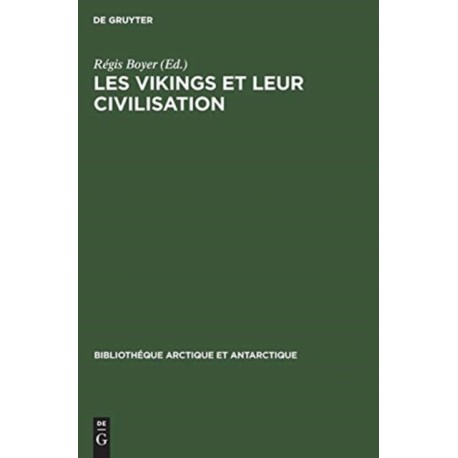 Les Vikings et leur civilisation