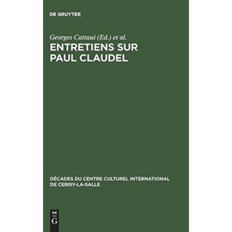 Entretiens sur Paul Claudel