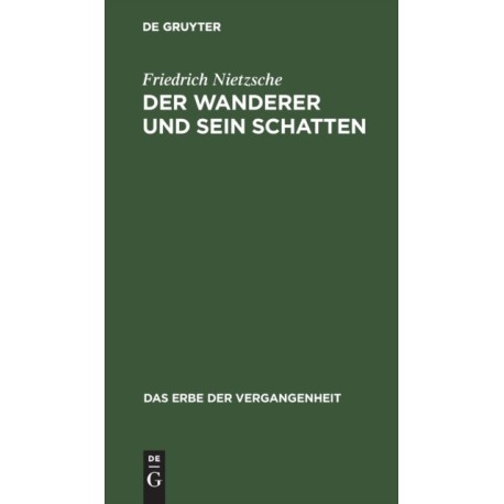 Der Wanderer Und Sein Schatten: Gedichte