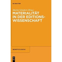 Materialitat in der Editionswissenschaft
