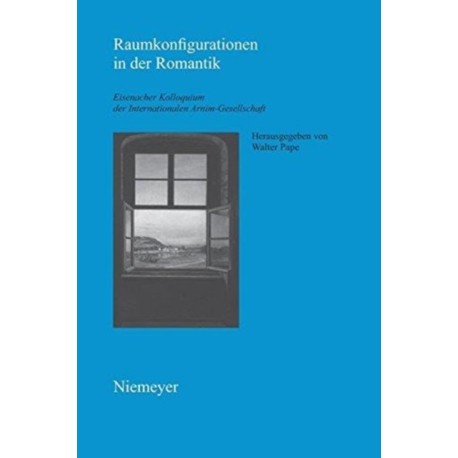 Raumkonfigurationen in der Romantik