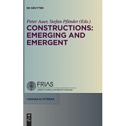Constructions: Emerging and Emergent