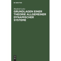 Grundlagen Einer Theorie Allgemeiner Dynamischer Systeme