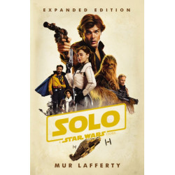 Solo: A Star Wars Story: Expanded Edition