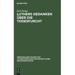 Luthers Gedanken Uber Die Todesfurcht