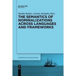 The Semantics of Nominalizations across Languages and Frameworks