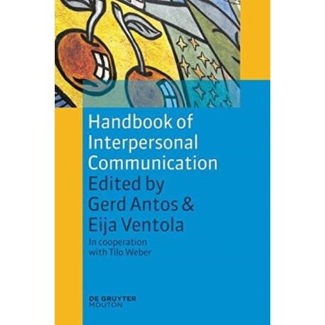 Handbook of Interpersonal Communication