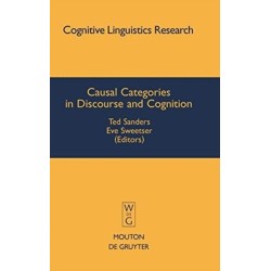 Causal Categories in Discourse and Cognition