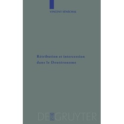 Retribution et intercession dans le Deuteronome