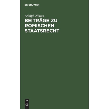 Beitrage Zu Romischen Staatsrecht