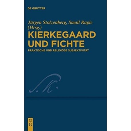 Kierkegaard und Fichte