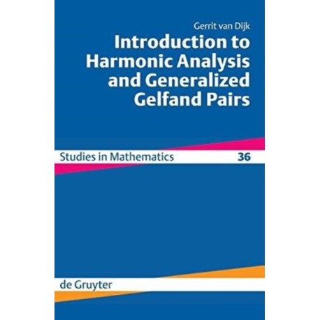 Introduction to Harmonic Analysis and Generalized Gelfand Pairs