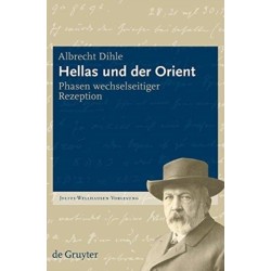 Hellas und der Orient: Phasen wechselseitiger Rezeption