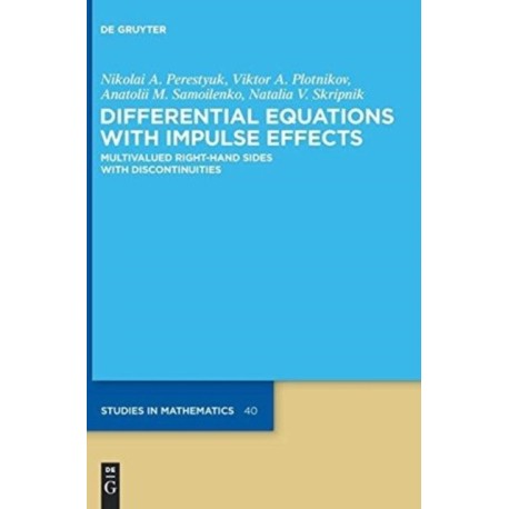 Differential Equations with Impulse Effects: Multivalued Right-hand Sides with Discontinuities