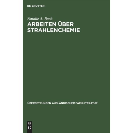 Arbeiten Uber Strahlenchemie