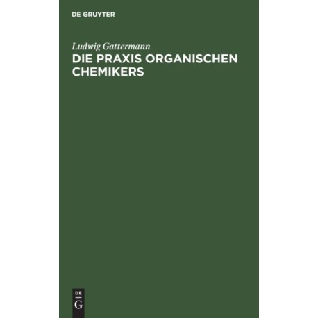 Die PRAXIS Organischen Chemikers