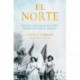 El Norte: The Epic and Forgotten Story of Hispanic North America