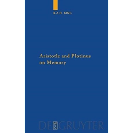 Aristotle and Plotinus on Memory