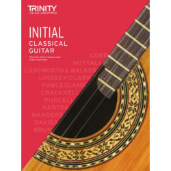 Trinity College London Classical Guitar Exam Pieces From 2020: Initial: Initial