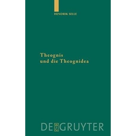 Theognis und die Theognidea