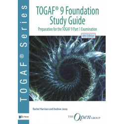 TOGAF 9 foundation study guide: preparation for TOGAF 9 part 1 examination