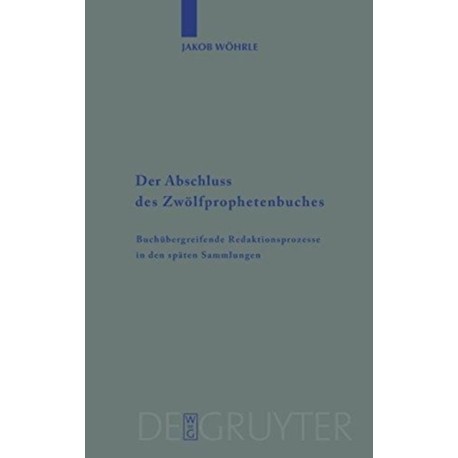 Der Abschluss des Zwolfprophetenbuches