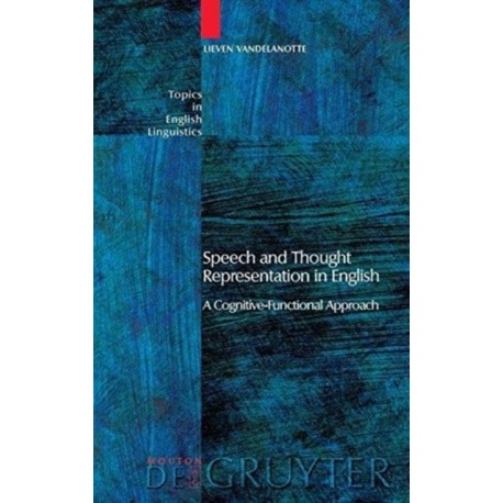 Speech and Thought Representation in English: A Cognitive-Functional Approach