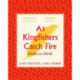 As Kingfishers Catch Fire: Birds & Books