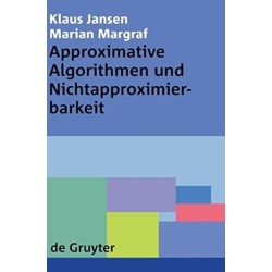 Approximative Algorithmen und Nichtapproximierbarkeit
